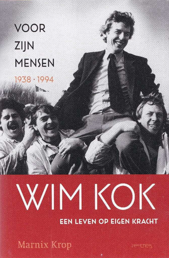 Marnix Krop – Wim Kok - Voor zijn mensen – 2019, Overige, Ophalen of Verzenden, Zo goed als nieuw, Marnix Krop