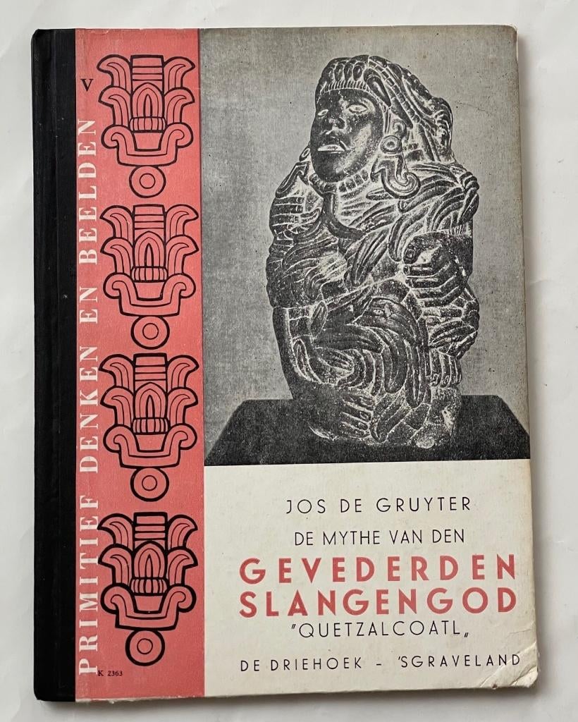 De mythe van den gevederden slangengod ‘Quetzalcoatl’, Ophalen of Verzenden, Gelezen, W. Jos de Gruyter
