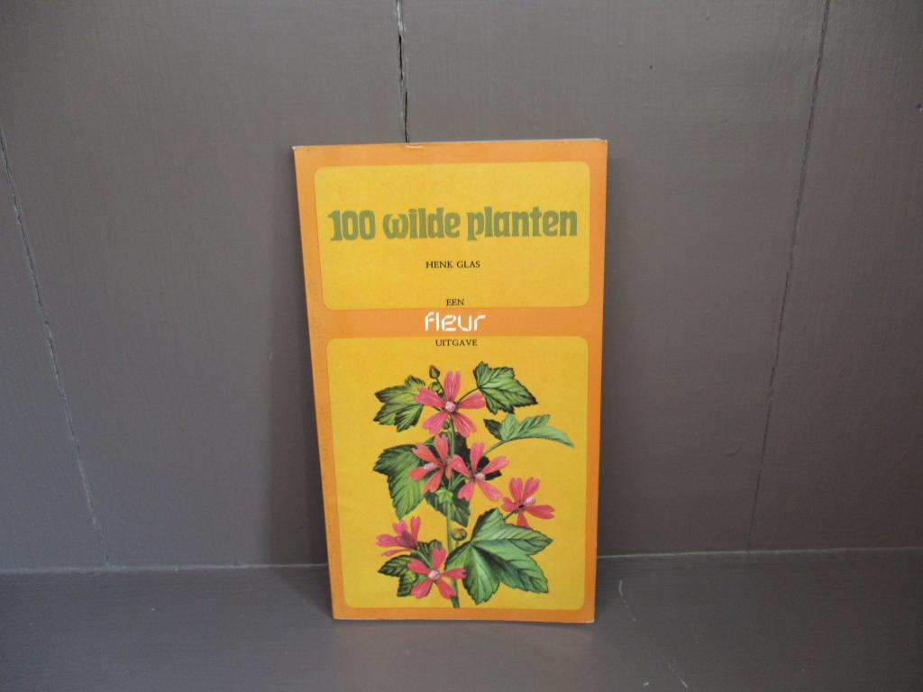 100 wilde planten, Henk Glas, Boeken, Ophalen of Verzenden, Zo goed als nieuw, Bloemen, Planten en Bomen
