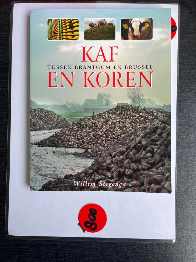 Kaf en Koren: Tussen Brantgum en Brussel - Willem Stegenga, Ophalen of Verzenden, Zo goed als nieuw