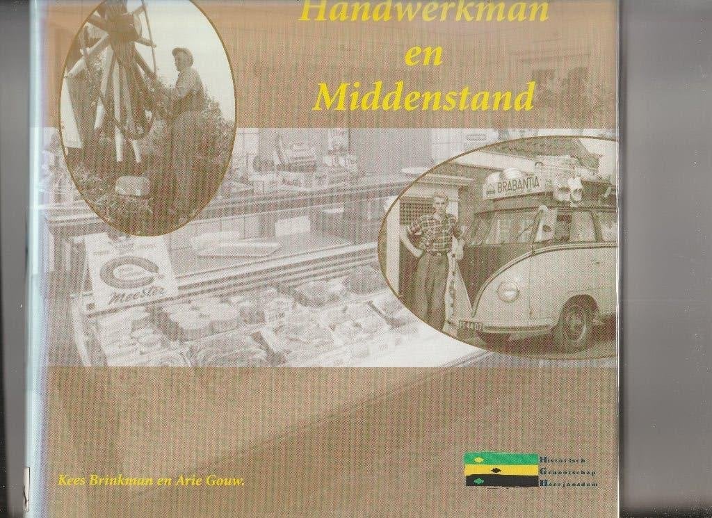 Handwerkman en Middenstand-Oost Barendrecht, Heerjansdam, Boeken, Ophalen of Verzenden, Nieuw, Kees Brinkman Arie Gouw