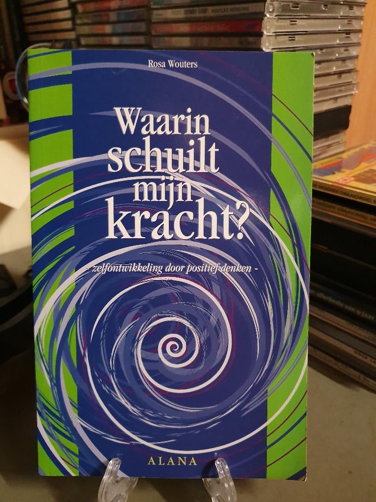 Rosa Wouters Waarin Schuilt Mijn Kracht? zelfontwikkeling, Ophalen, Spiritualiteit algemeen, Overige typen
