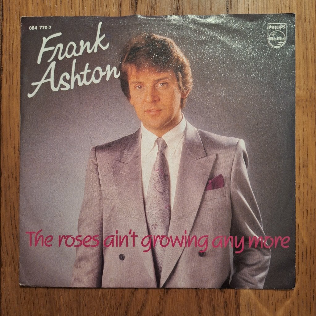 Frank Ashton - The Roses Ain't Growing Anymore (071), Ophalen of Verzenden, Gebruikt, Pop