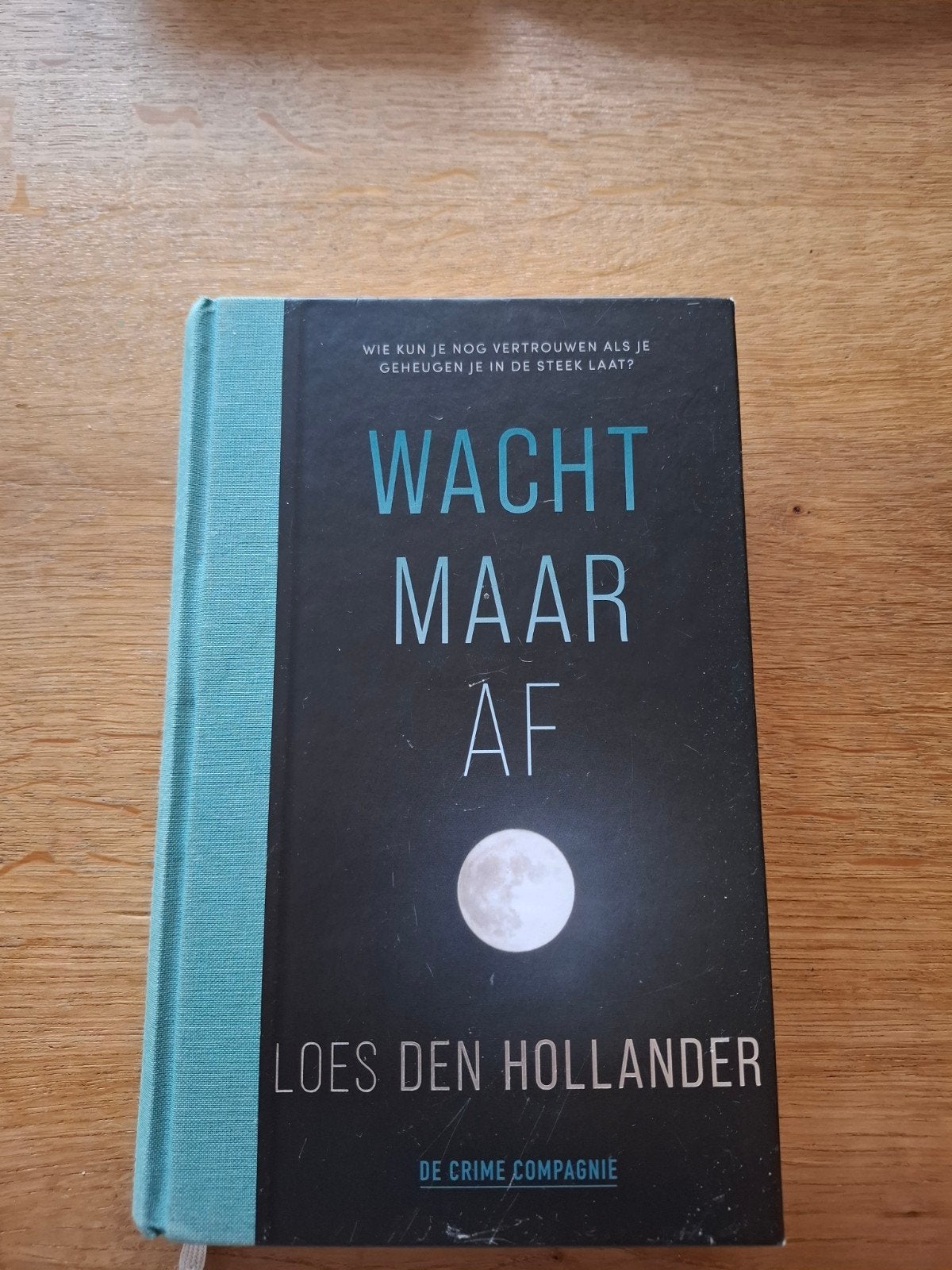 Wacht Maar Af - Loes den Hollander (De Crime Compagnie), Ophalen of Verzenden, Gelezen, Loes den Hollander