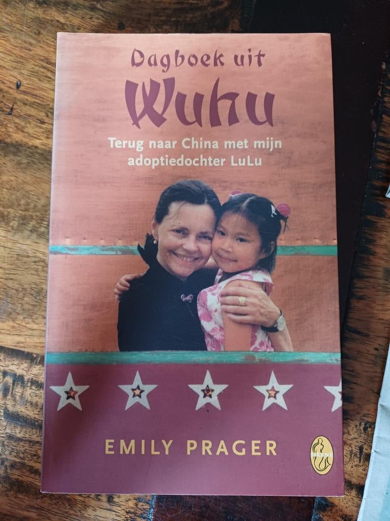 Dagboek uit Wuhu - Emily Prager, Ophalen of Verzenden