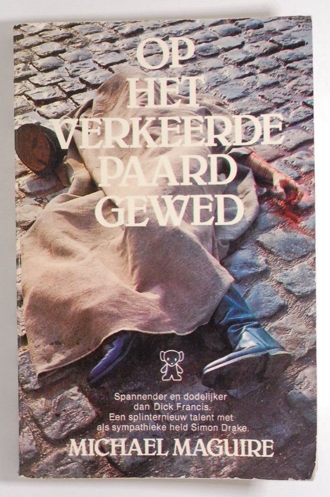 Op Het Verkeerde Paard Gewed - Michael Maguire (thriller), Boeken, Europa overig, Verzenden, Zo goed als nieuw, Michael Maguire