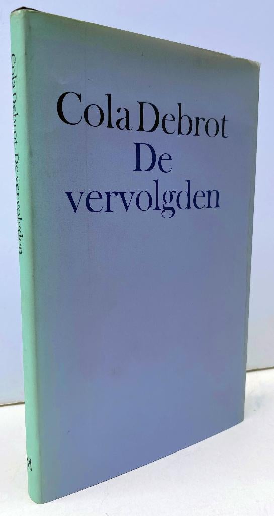 Debrot, Cola - De vervolgden (1982 1e dr.), Ophalen of Verzenden, Zo goed als nieuw
