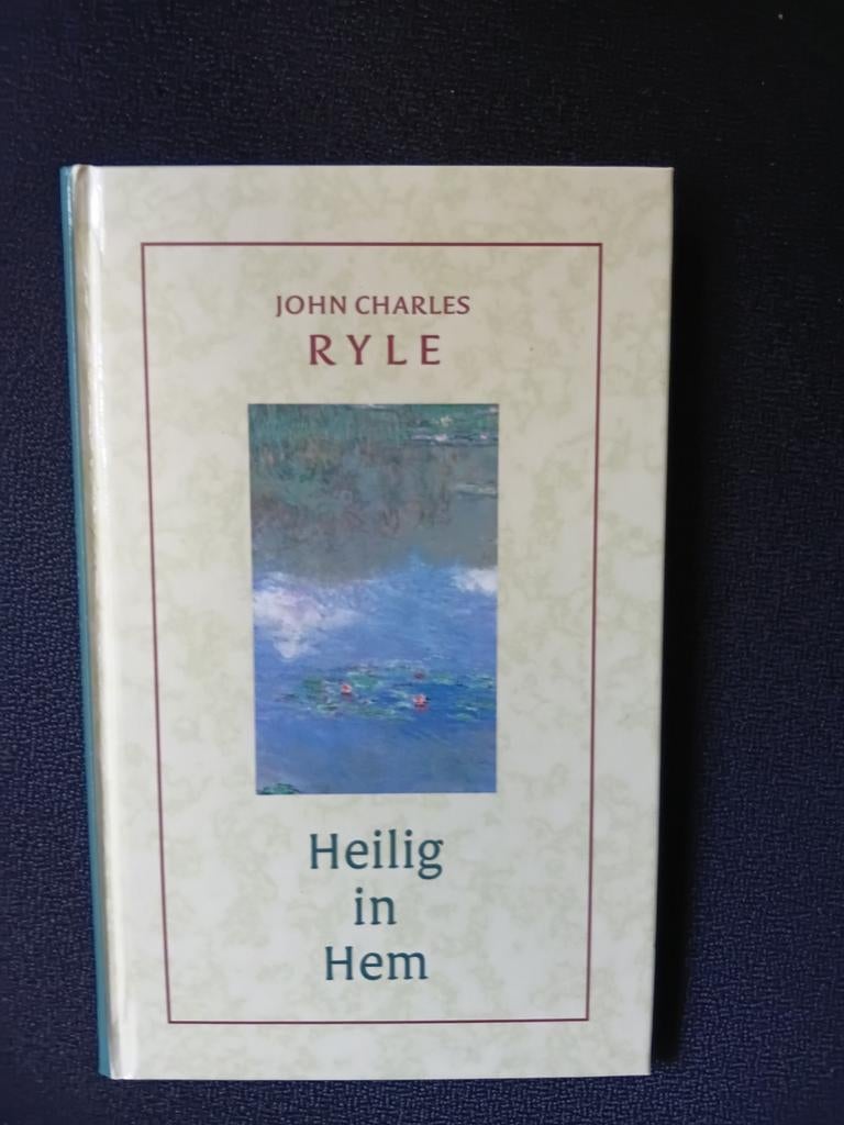 J.C. Ryle - Heilig in Hem, Ophalen of Verzenden, Zo goed als nieuw, J.C. Ryle