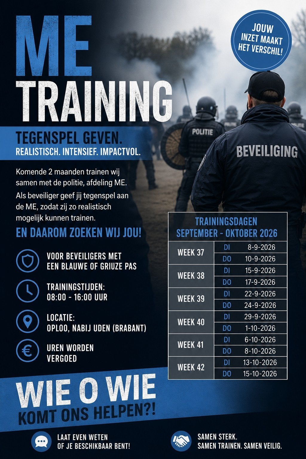 Beveiligers gezocht (Brabant) voor ME training!

De komende, Overige niveaus, Starter, Overige vormen