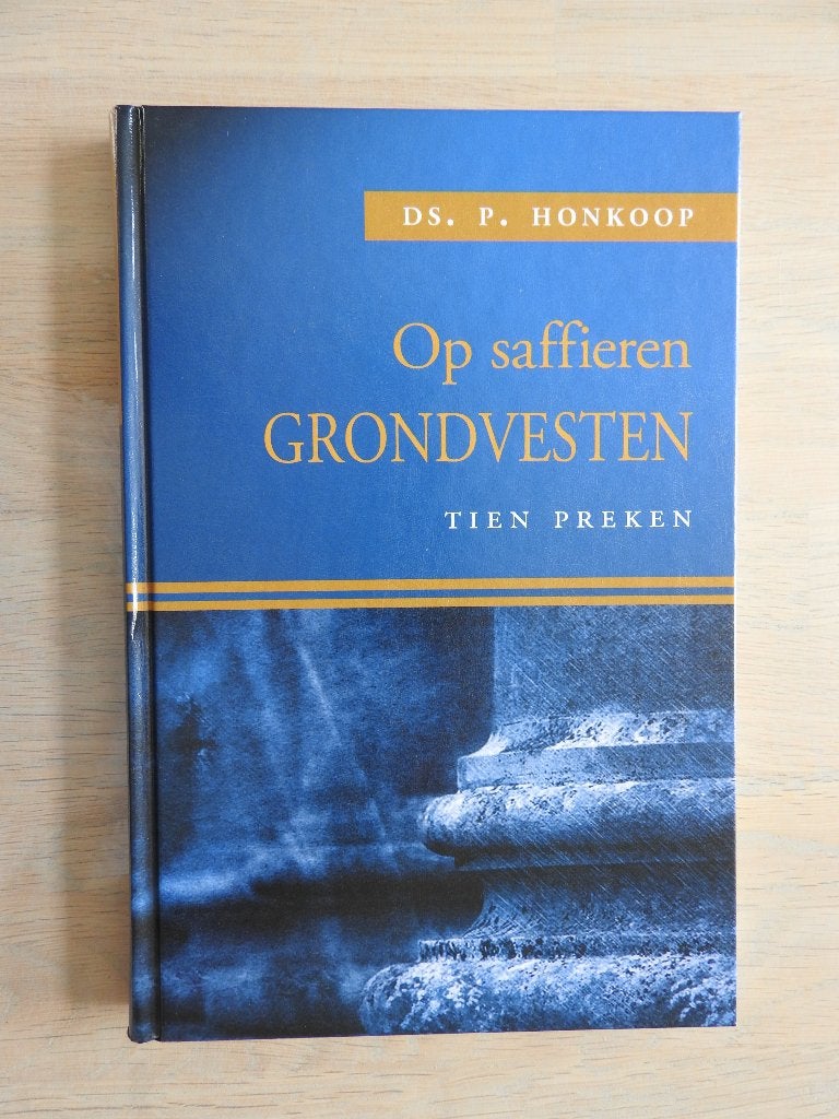 Ds. P. Honkoop - Op saffieren grondvesten - Tien preken, Ophalen of Verzenden, Zo goed als nieuw