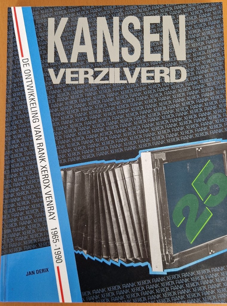 BOEK Rank Xerox Venray - Kansen Verzilverd - 1965-1990, Ophalen of Verzenden, Gelezen, Jan Derix