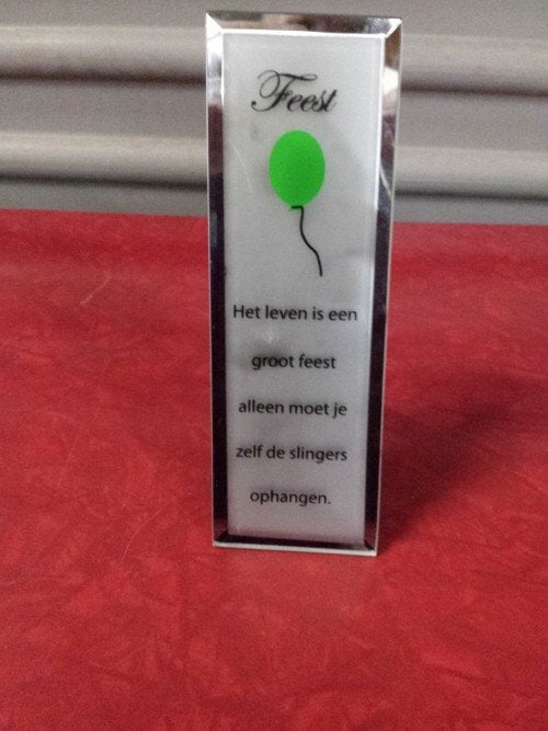 Spreuken schild feest, met glas en standaard, Ophalen of Verzenden, 'T Olde Gre-j, Info@toldegrej.nl, Endepoelstraat 20f Didam