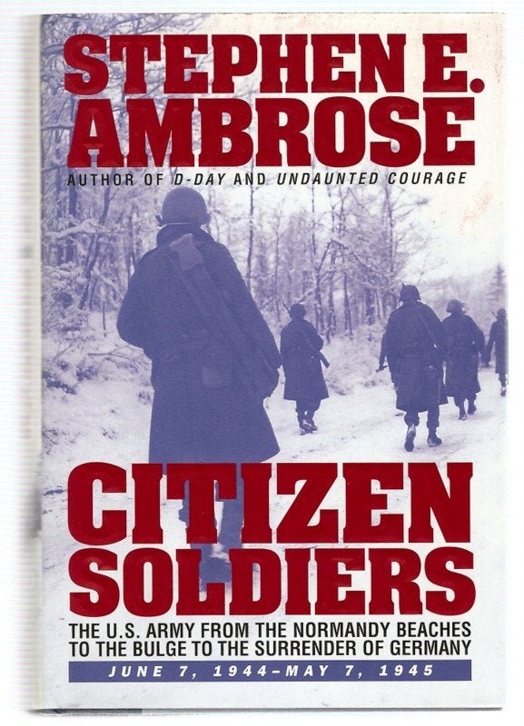 WW2 ~ Citizen Soldiers ~ Stephen Ambrose ~ geb./s.o. ~ 1997, Verzenden, Tweede Wereldoorlog, Gelezen, Landmacht