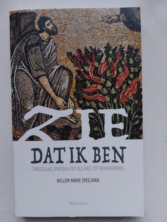 Willem Marie Speelman Zie dat ik ben, Ophalen of Verzenden, Nieuw, Spiritualiteit algemeen, Achtergrond en Informatie