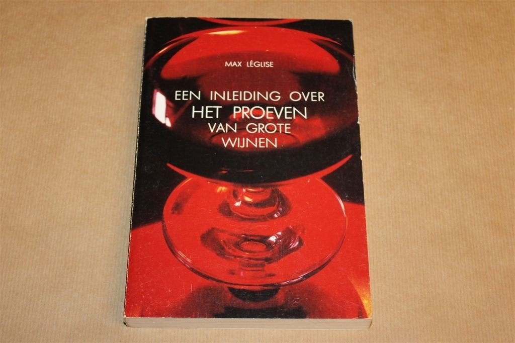 Het Proeven van Grote Wijnen — Inleiding Wijnproeverij 1982, Ophalen of Verzenden, Gelezen, Italië