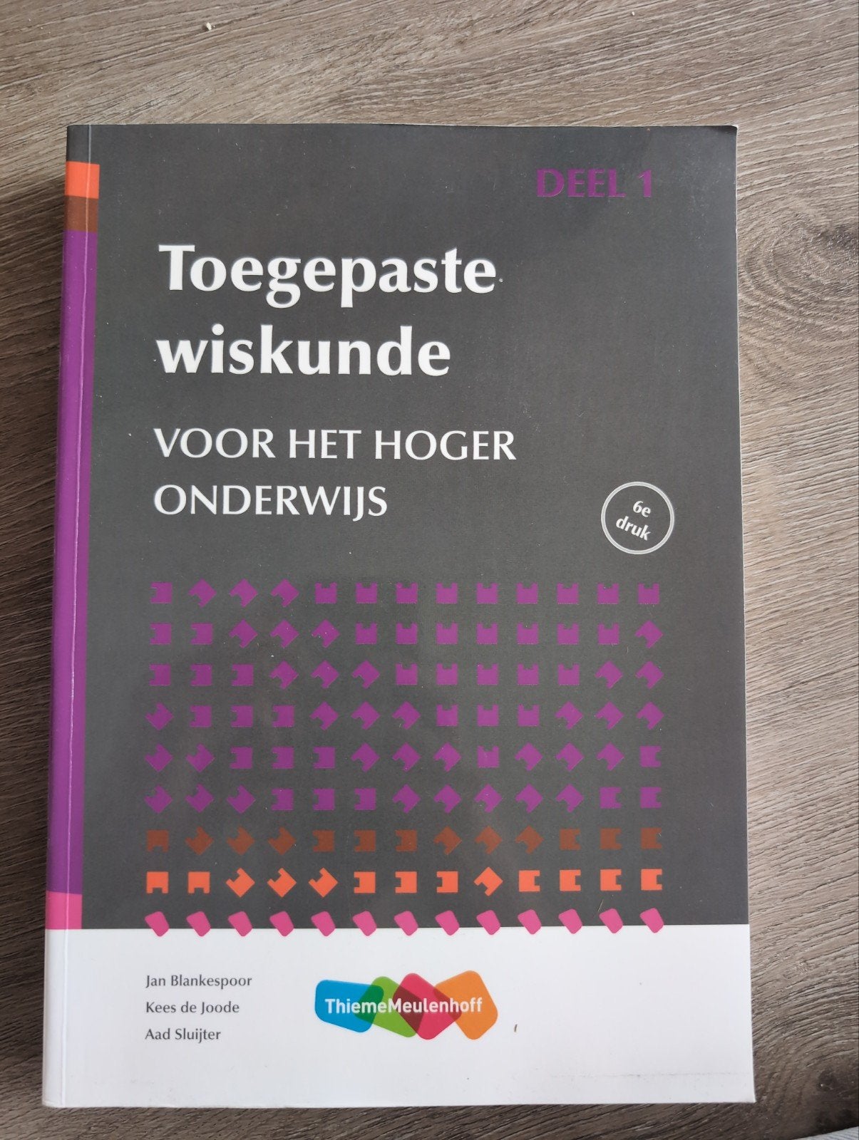 Toegepaste Wiskunde voor het hoger onderwijs Deel 1, Boeken, Ophalen of Verzenden, Zo goed als nieuw, J.H. Blankespoor; C. de Joode; A. Sluijter