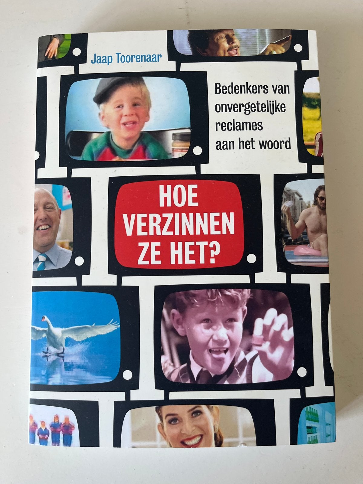 Hoe verzinnen ze het? Jaap Toorenaar - Reclameboek, Ophalen of Verzenden, Gelezen, Nederland