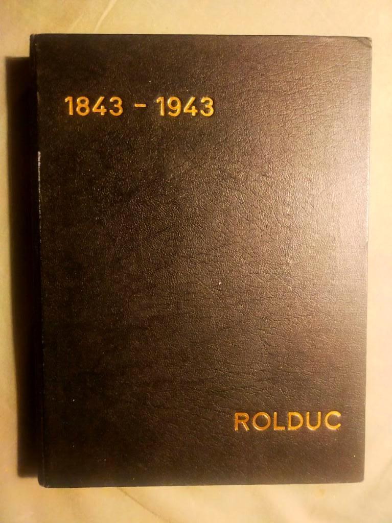 ROLDUC 1843 - 1943 (Jubileumboek, opnieuw ingebonden), Boeken, Ophalen of Verzenden, 19e eeuw, Gelezen
