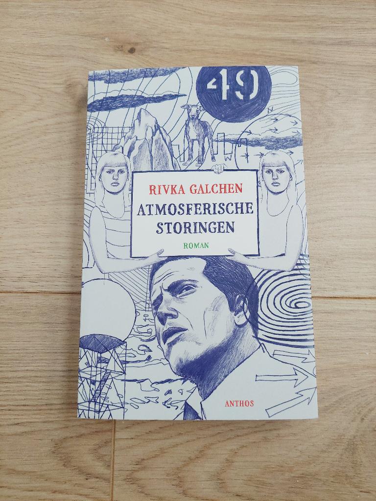 Rivka Galchen - Atmosferische storingen, Ophalen of Verzenden, Zo goed als nieuw
