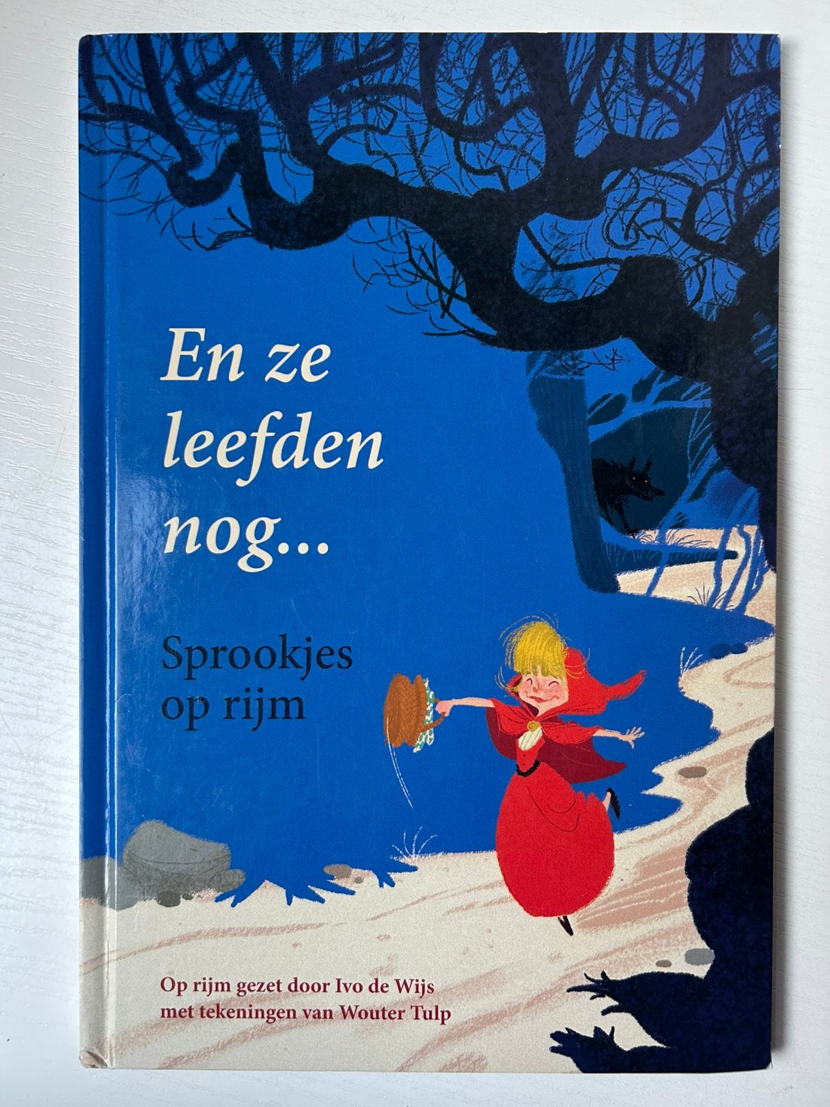 En ze leefden nog… sprookjes op rijm Ivo de Wijs, Ophalen of Verzenden, Gelezen, Sprookjes