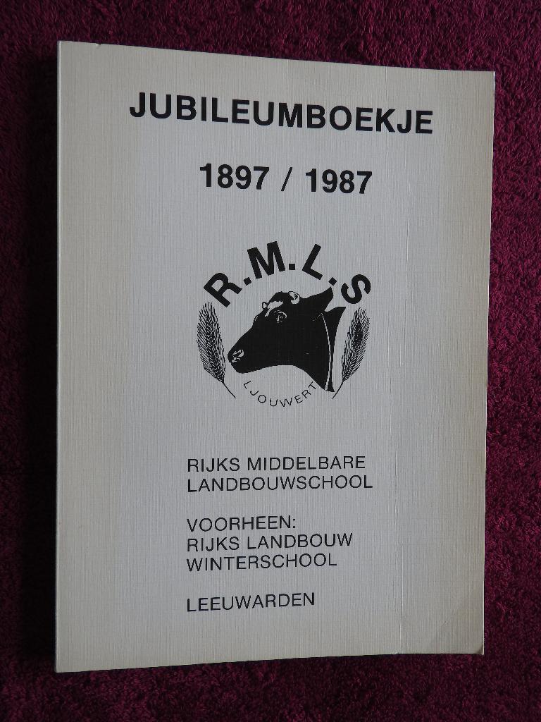 Jubileumboekje Rijks Middelbare Landbouwschool 1897-1987, Boeken, Ophalen of Verzenden, Zo goed als nieuw