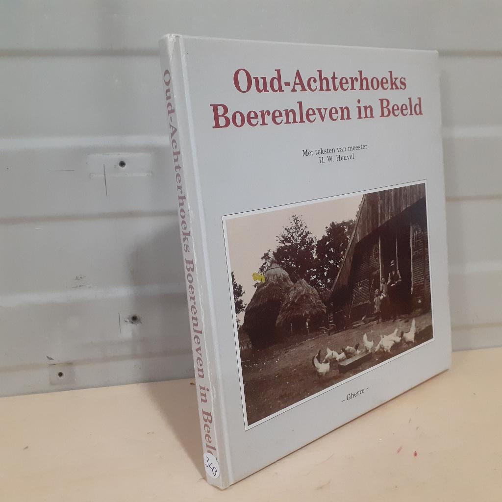 Nr. 343 Oud-Achterhoeks Boerenleven in Beeld., Boeken, Ophalen of Verzenden, Gelezen