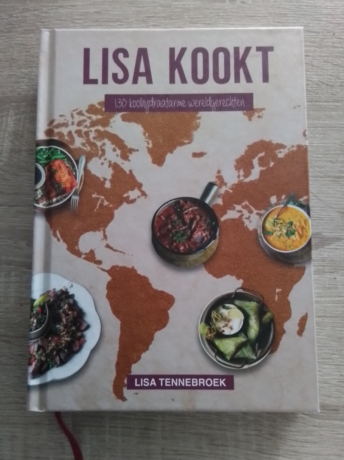 Lisa Kookt: 130 Koolhydraatarme Wereldgerechten, Boeken, Voorgerechten en Soepen, Ophalen of Verzenden, Zo goed als nieuw, Lisa Tennebroek