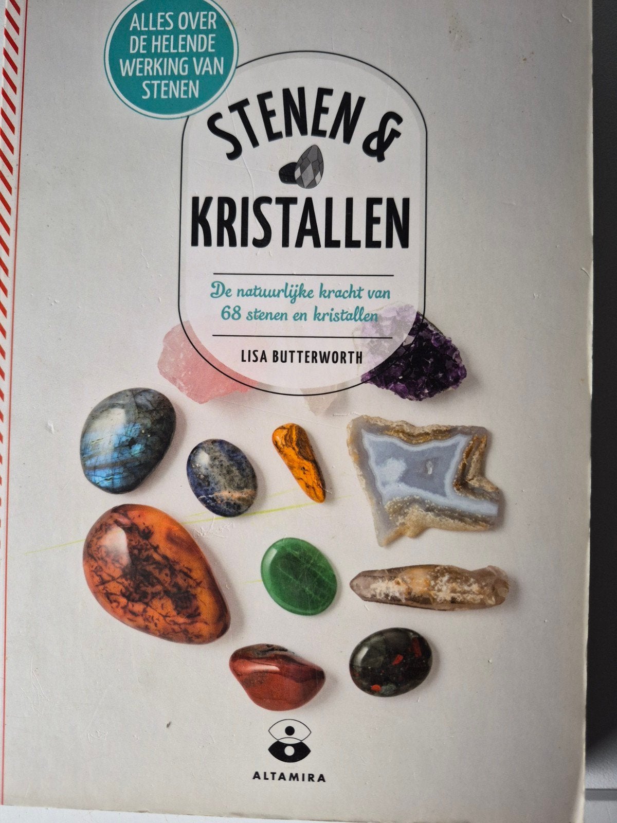 Stenen & Kristallen: De natuurlijke kracht van 68 stenen, Achtergrond en Informatie, Spiritualiteit algemeen, Lisa Butterworth