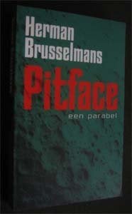 Herman Brusselmans : Pitface, Ophalen of Verzenden, Zo goed als nieuw