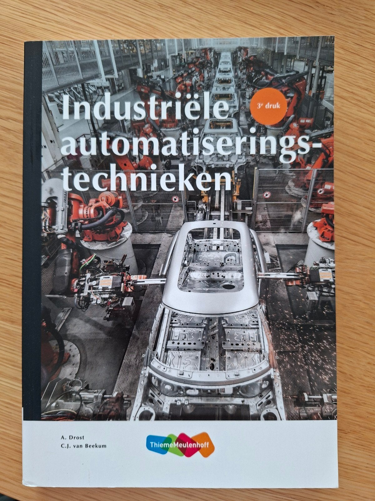 Industriële automatiseringstechnieken - 3e druk Nieuw!, Ophalen of Verzenden, Nieuw, Elektrotechniek, A. Drost, C.J. van Beekum
