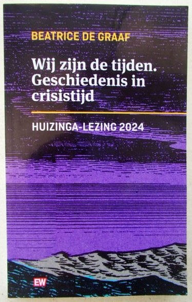 Beatrice de Graaf - Wij zijn de tijden, Boeken, Ophalen of Verzenden, Zo goed als nieuw, Algemeen, Beatrice de Graaf
