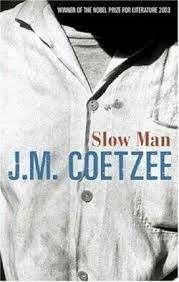 Coetzee  Slow man, Boeken, Ophalen of Verzenden, Gelezen