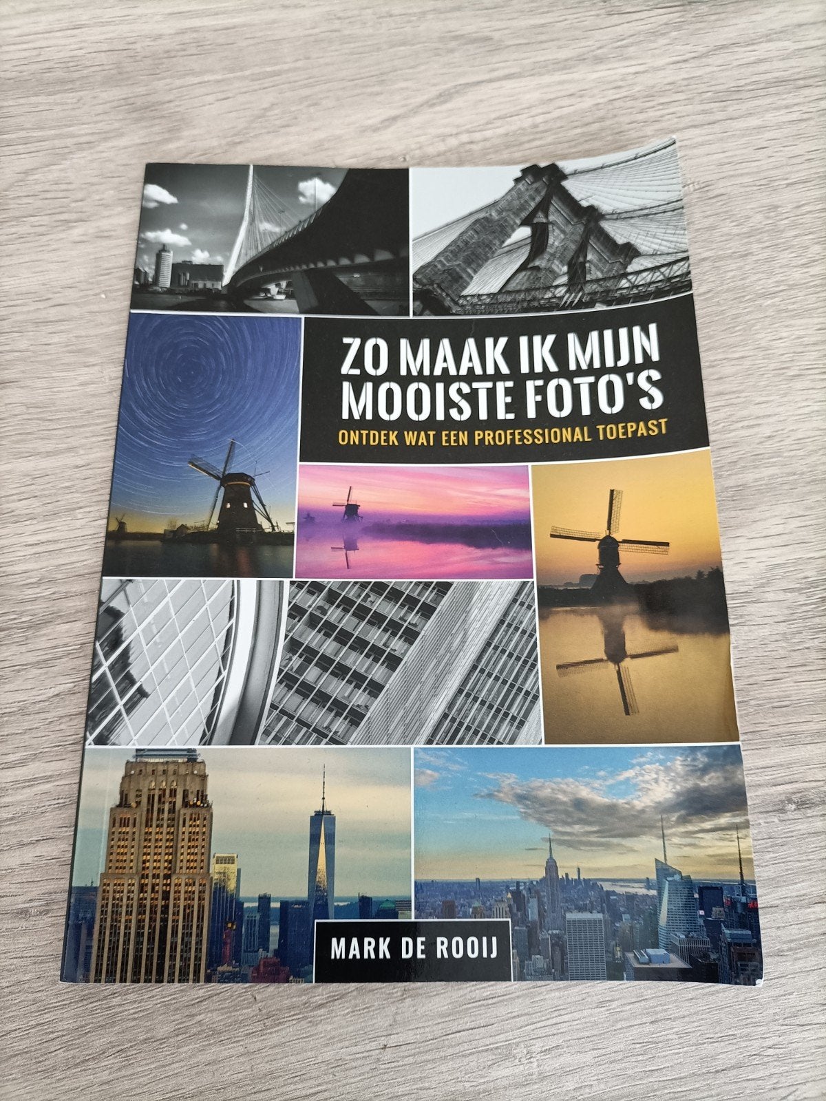 Mark De Rooij - Zo maak ik mijn mooiste foto's, Ophalen, Tekenen en Schilderen, Mark De Rooij, Zo goed als nieuw