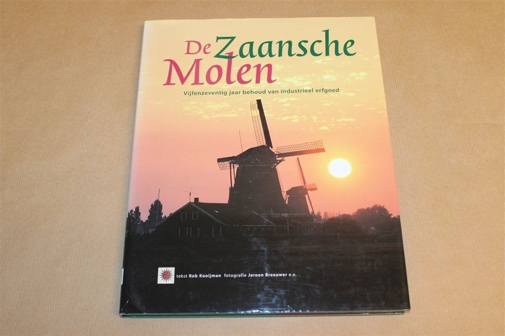 De Zaansche Molen — Industrieel Erfgoed & Behoud, Boeken, Geschiedenis | Stad en Regio, Ophalen of Verzenden, Gelezen
