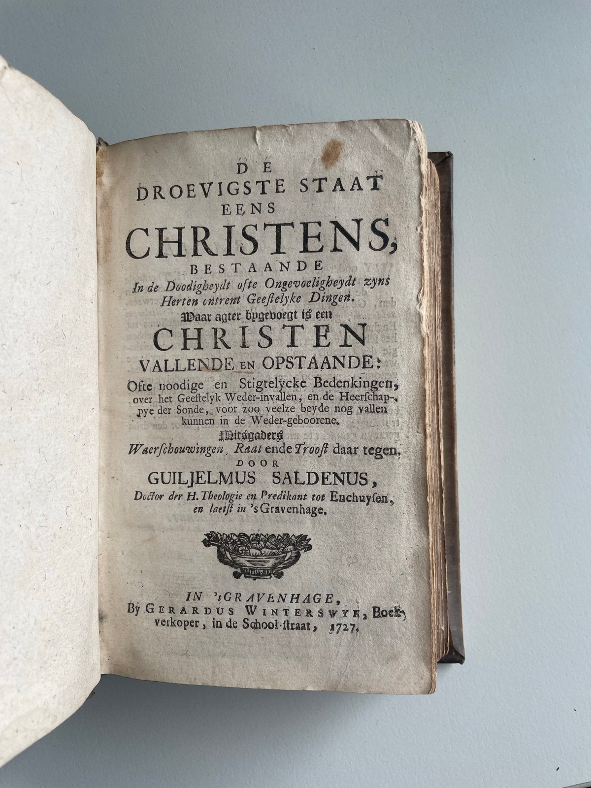 De Droevige Staat eens Christens - Guilelmus Saldenus (1727), Antiek en Kunst, Ophalen of Verzenden