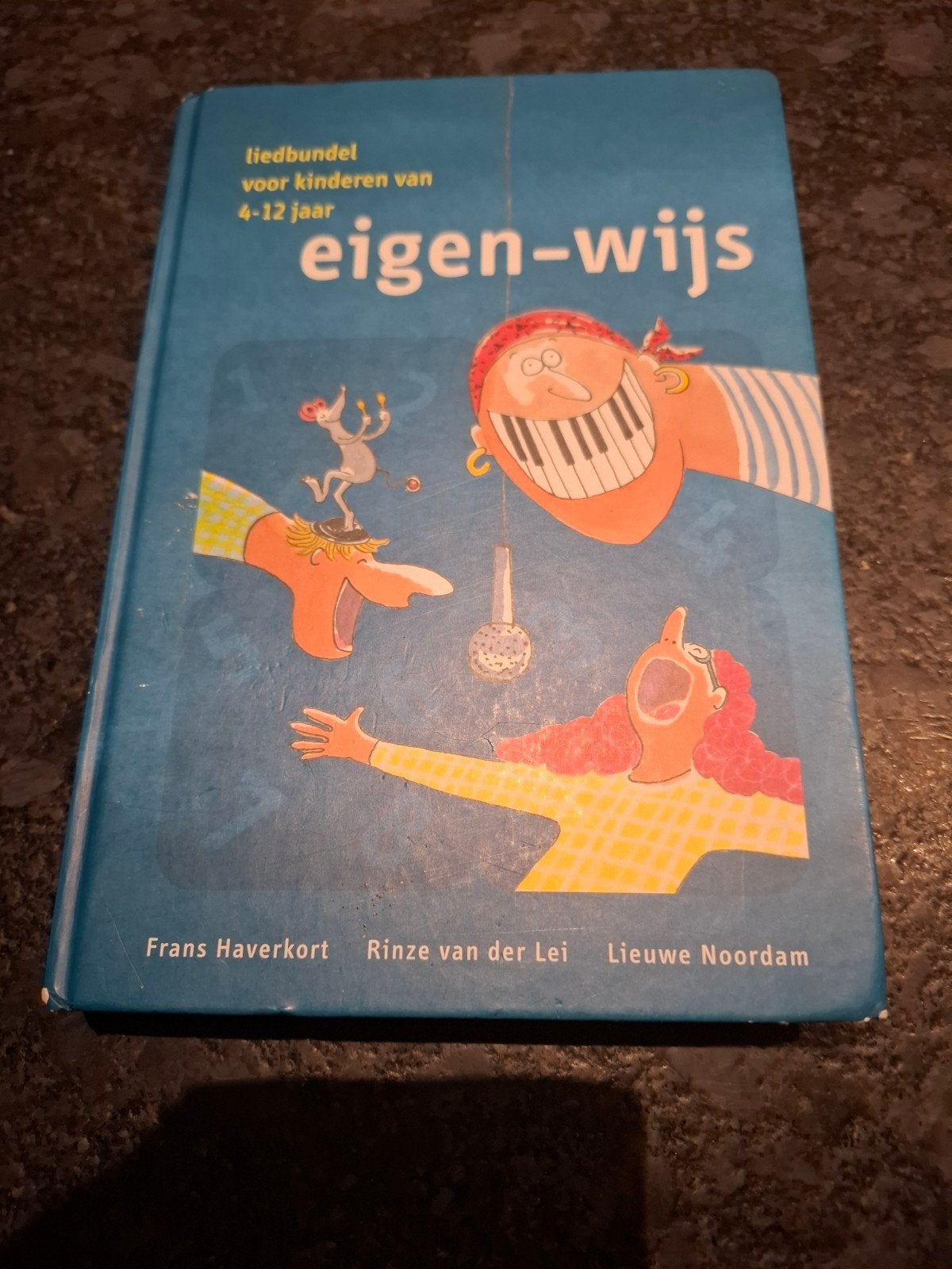 Eigen-wijs liedbundel voor kinderen 4-12 jaar, Boeken, Ophalen of Verzenden, Gelezen, Frans Haverkort, Rinze van der Lei, Lieuwen Noordam
