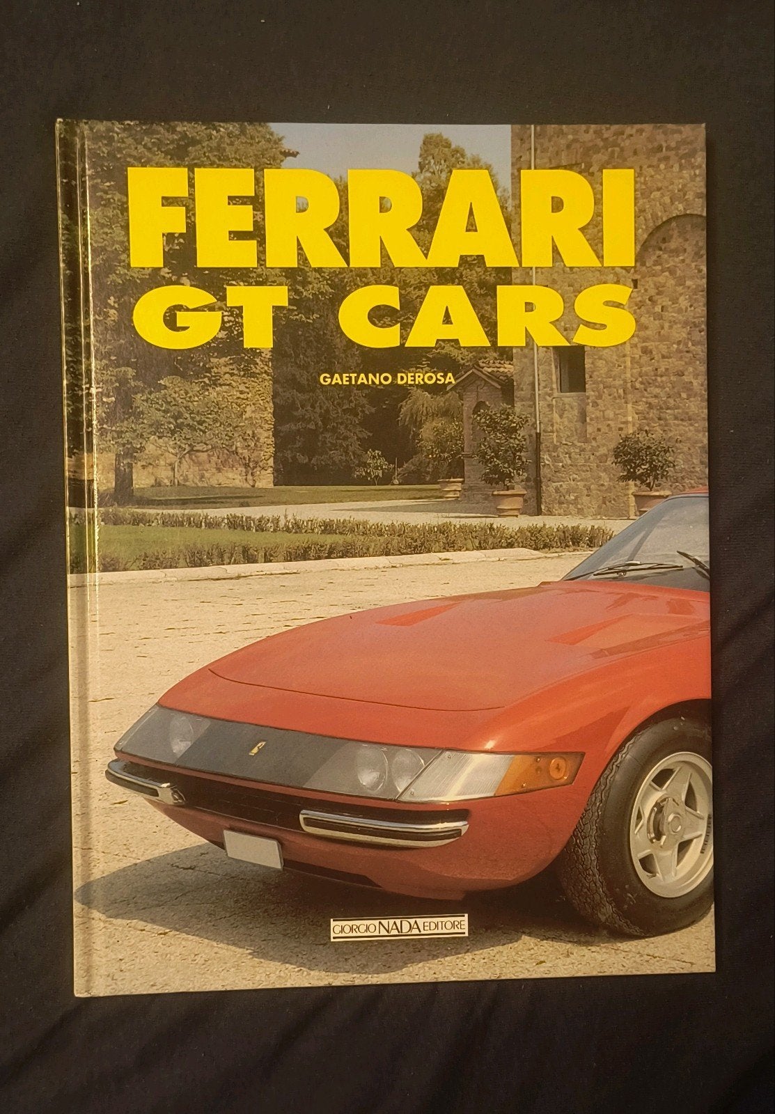 Ferrari GT Cars Boek - Gaetano DeRosa, Boeken, Auto's | Boeken, Ophalen of Verzenden, Zo goed als nieuw, Ferrari, Gaetano DeRosa