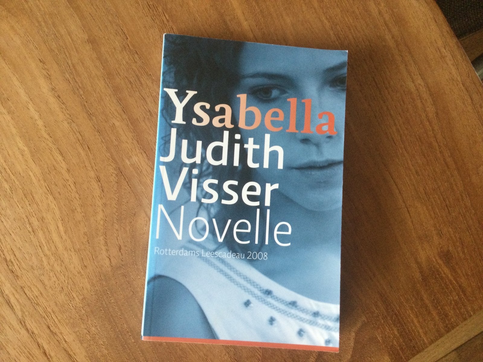 Judith Visser, Ysabella, Ophalen of Verzenden, Zo goed als nieuw, Judith Visser, Nederland
