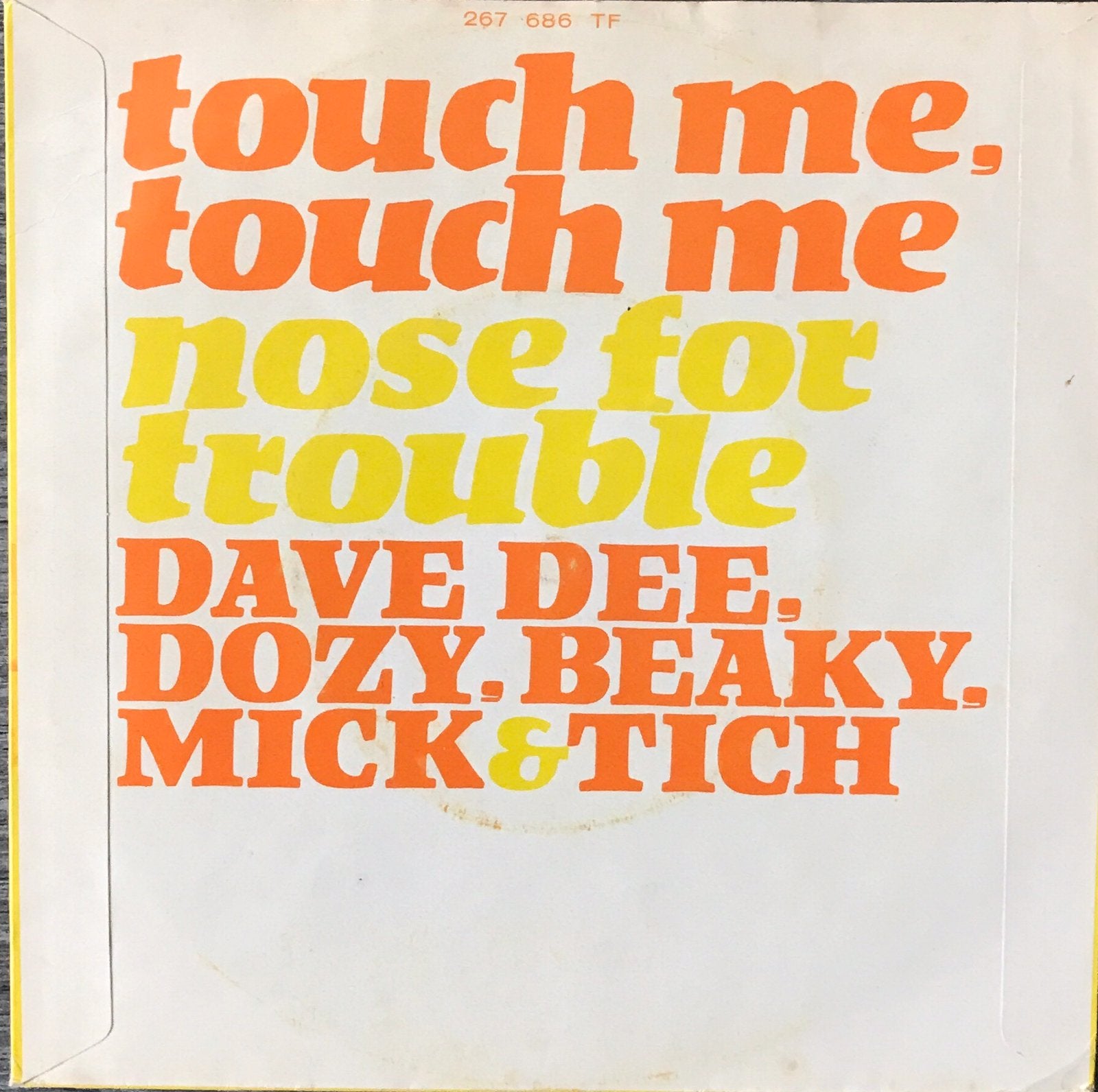 DAVE DEE, DOZY, BEAKY..-Touch me (NL’67)ALS NW(NL31/UK13), Verzenden, Zo goed als nieuw, 7 inch
