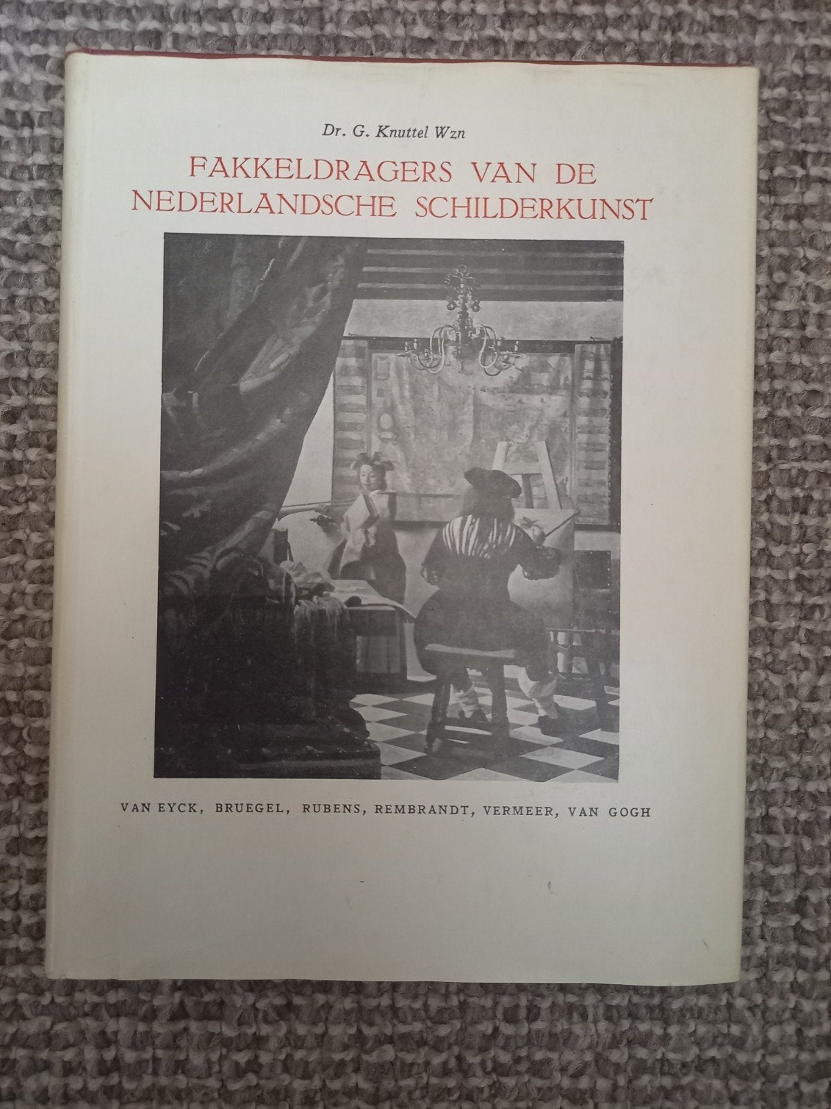 w5 Fakkeldraers van de Nederlandse Schilderkunst Dr G Knutt, Ophalen of Verzenden, Gelezen, Overige onderwerpen, Dr. G. Knuttel Wzn