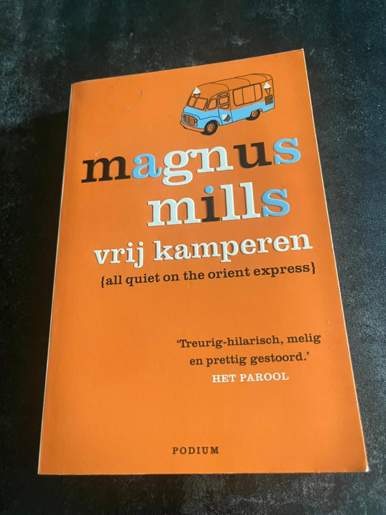 Magnus Mills - Vrij kamperen, Ophalen of Verzenden, Zo goed als nieuw, Magnus Mills