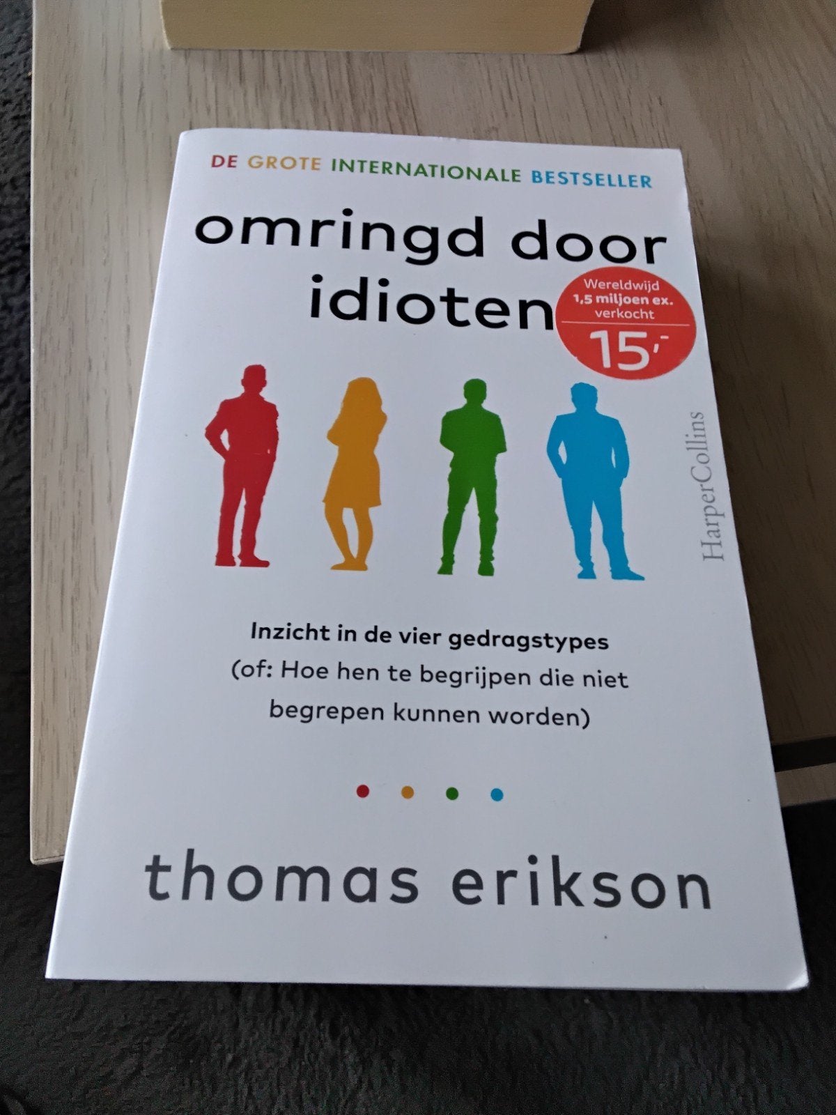 Thomas Erikson - Omringd door idioten, Boeken, Ophalen of Verzenden, Zo goed als nieuw, Thomas Erikson