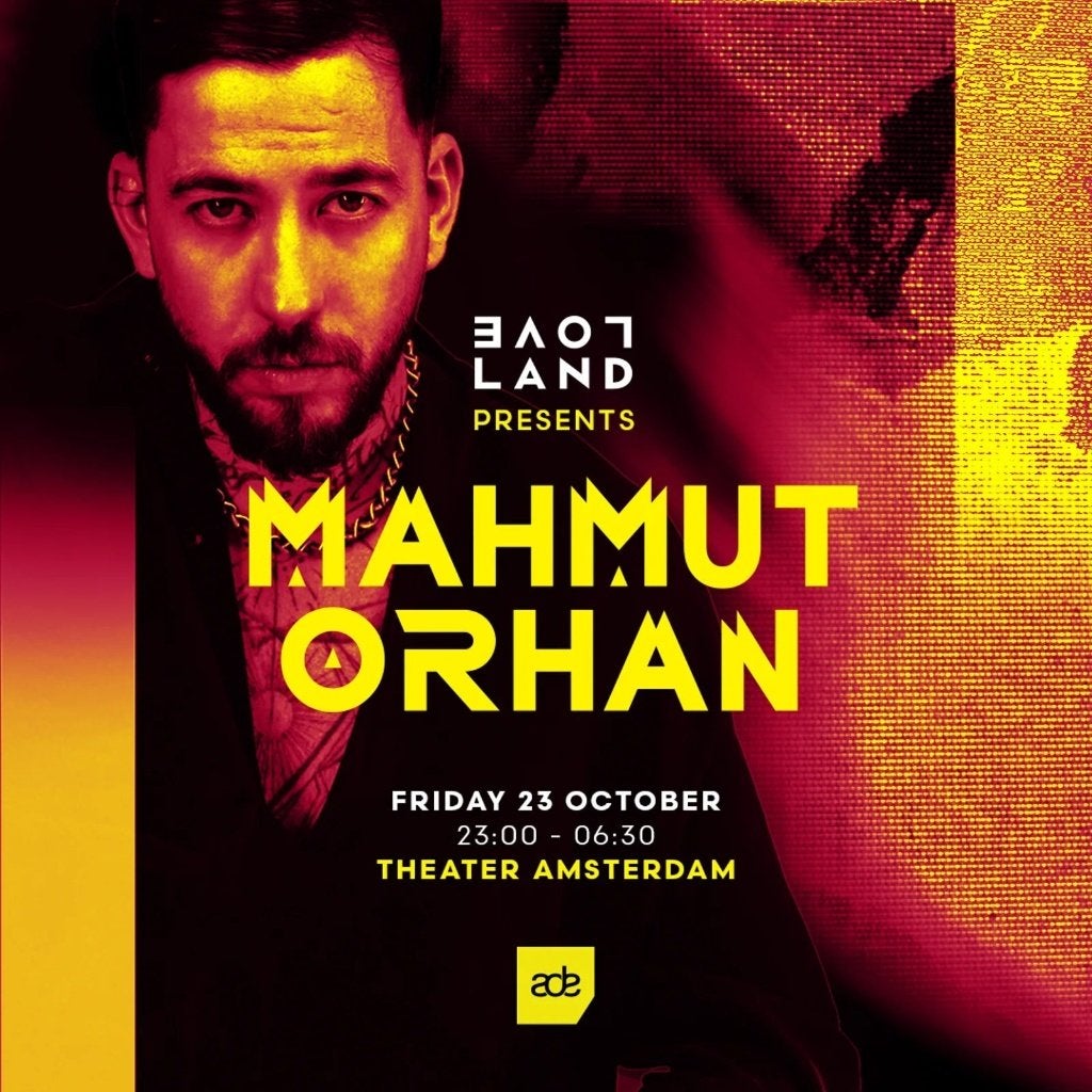 Mahmut Orhan x Loveland ADE Theater Amsterdam 23 okt Tickets, Twee personen, Oktober