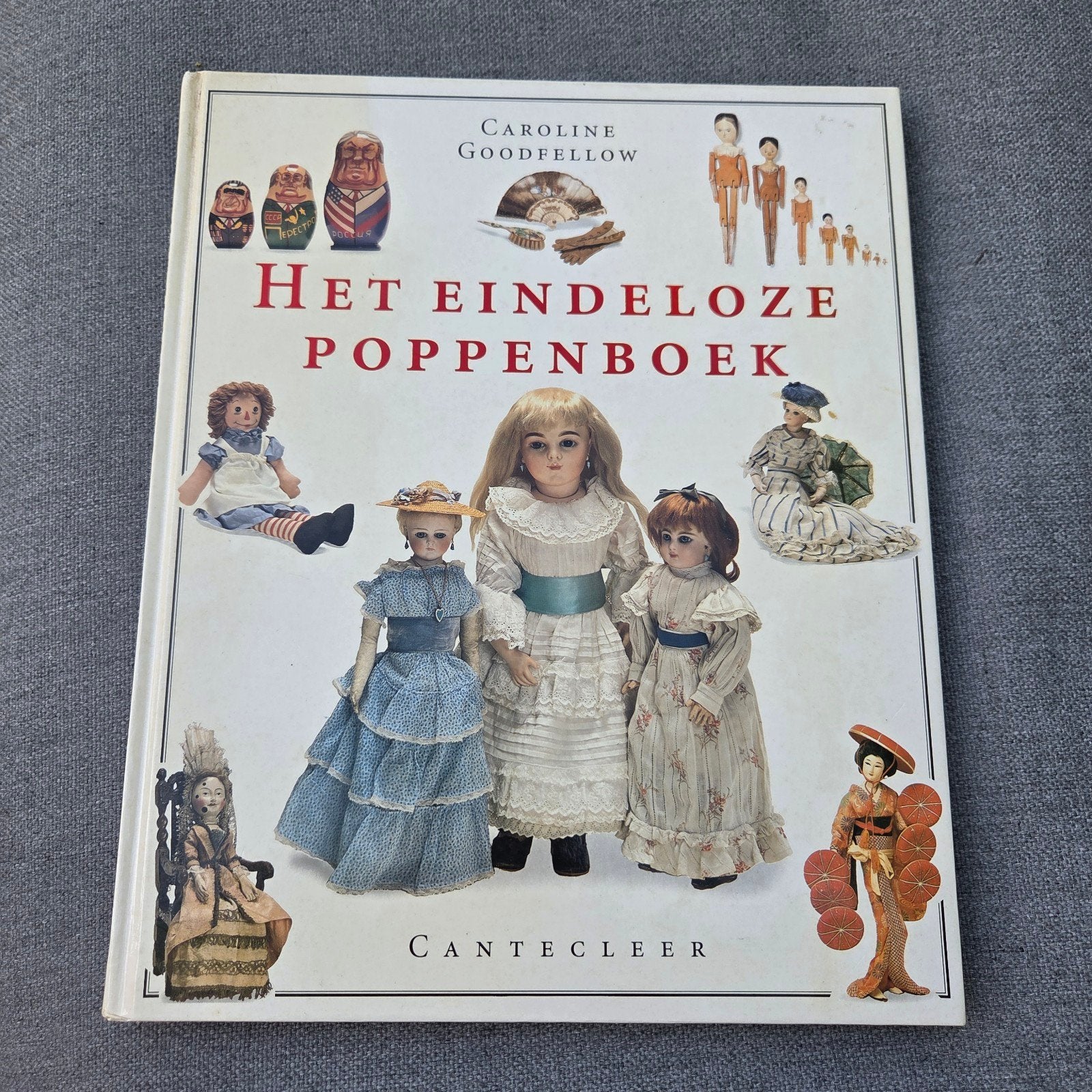 Het eindeloze poppenboek ~ Caroline Goodfellow, Boeken, Hobby en Vrije tijd, Ophalen of Verzenden