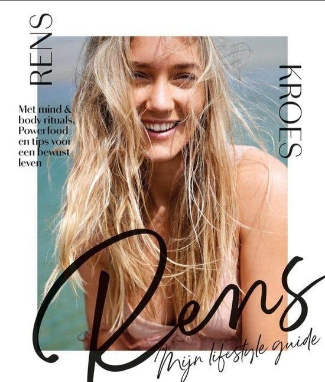 Mijn lifestyle guide - Rens Kroes

Met mind & body rituals,, Verzenden, Zo goed als nieuw