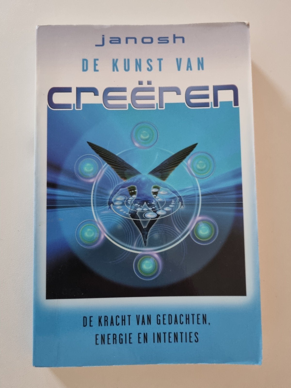 Janosh - De Kunst van Creëren: Kracht van Gedachten, Achtergrond en Informatie, Spiritualiteit algemeen, Ophalen of Verzenden