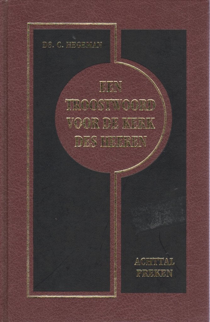 DS.C.HEGEMAN - EEN TROOSTWOORD VOOR DE KERK DES HEEREN, Boeken, Ophalen of Verzenden, Gelezen