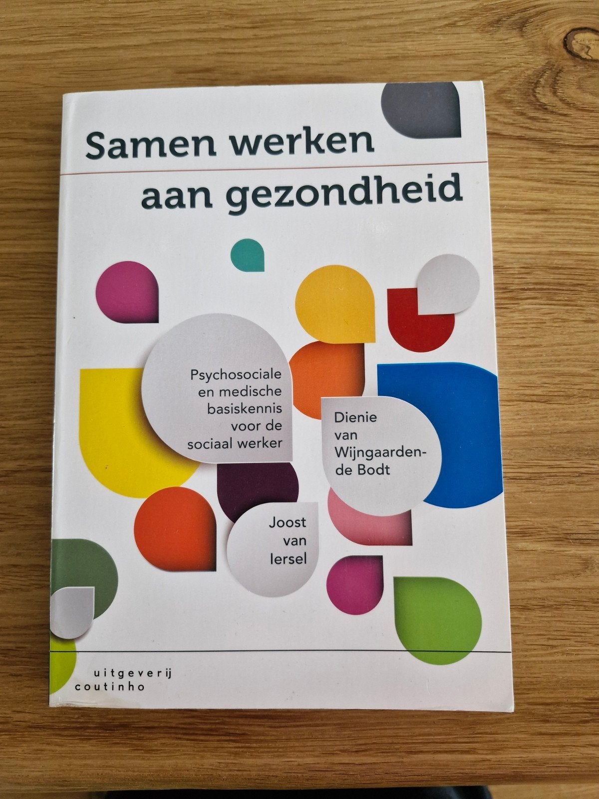 Joost van Iersel - Samen werken aan gezondheid, Joost van Iersel; Dienie van Wijngaarden-de Bodt, Sociale wetenschap, Ophalen of Verzenden