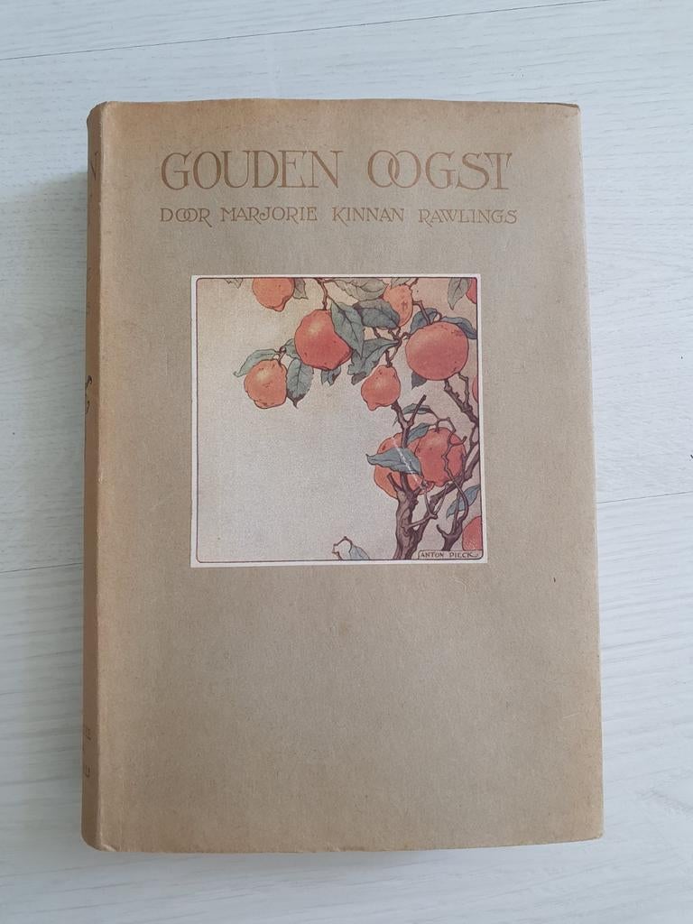 Gouden Oogst - Marjorie Kinnan Rawlings, ills Anton Pieck, Ophalen of Verzenden, Gelezen