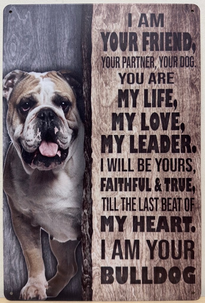 Bulldog i am your friend reclamebord van metaal wandbord, Info@deconoord.nl, Deco Noord, Nieuw, Ophalen of Verzenden